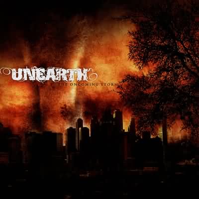 Unearth: "The Oncoming Storm" – 2004